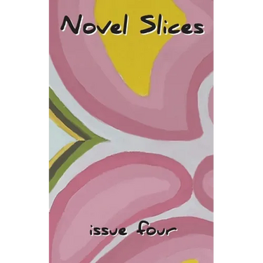 Novel Slices Issue 4