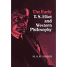 The Early T. S. Eliot and Western Philosophy
