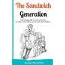 The Sandwich Generation: A practical guide to estate planning for those with elderly parents and adult children