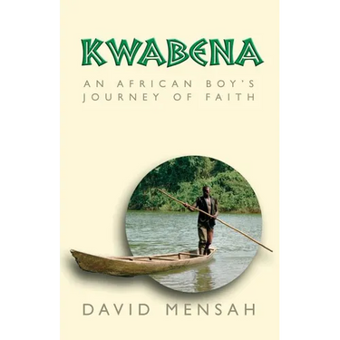 Kwabena: An African Boy's Journey of Faith