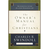 The Owner's Manual for Christians: The Essential Guide for a God-Honoring Life