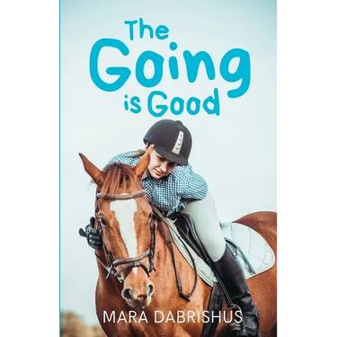 The Going is Good