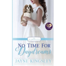 No Time for Daydreams