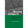 Beyond Conquest: Native Peoples and the Struggle for History in New England
