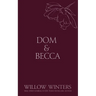 Dom & Becca: Dirty Dom
