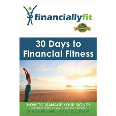 30 Days to Financial Fitness: Financially Fit
