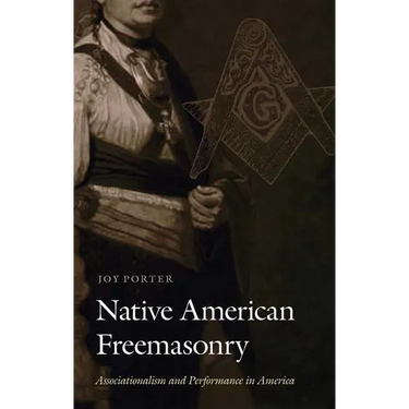Native American Freemasonry: Associationalism and Performance in America