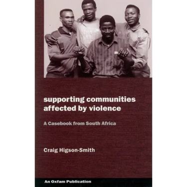 Supporting Communities Affected by Violence: A Casebook from South Africa