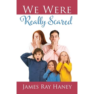 We Were Really Scared