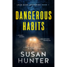 Dangerous Habits