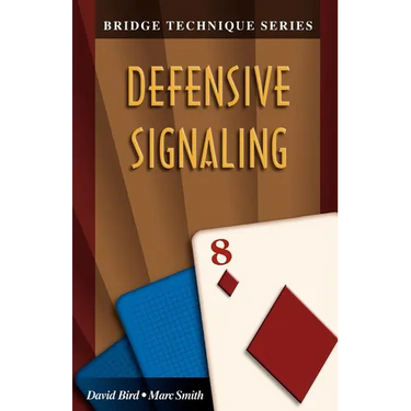 Bridge Technique 8: Defensive Signaling