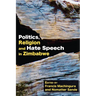 Politics, Religion and Hate Speech in Zimbabwe