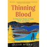 Thinning Blood: An Indigenous Memoir of Family, Myth, and Identity