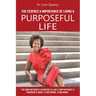 The Essence & Importance of Living A Purposeful Life