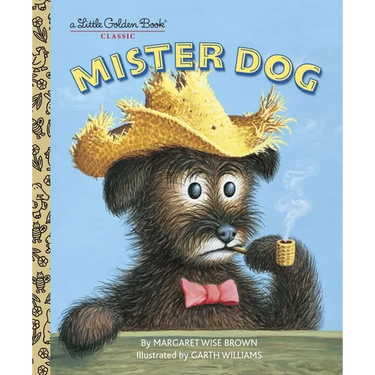 Mister Dog: The Dog Who Belonged to Himself