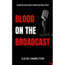 Blood On The Broadcast