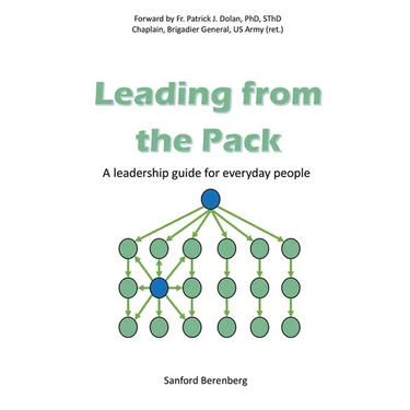 Leading from the Pack: A leadership guide for everyday people