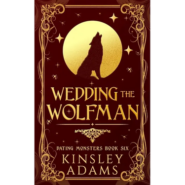 Wedding the Wolfman: A Werewolf Fated Mates Paranormal Romance