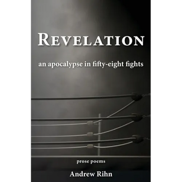 Revelation: An Apocalypse in Fifty-Eight Fights