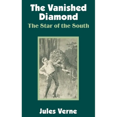 The Vanished Diamond: The Star of the South