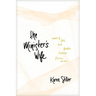 The Minister's Wife: A Memoir of Faith, Doubt, Friendship, Loneliness, Forgiveness, and More