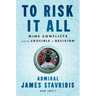 To Risk It All: Nine Conflicts and the Crucible of Decision