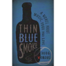 Thin Blue Smoke