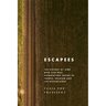 Escapees: The History of Jews Who Fled Nazi Deportation Trains in France, Belgium, and the Netherlands