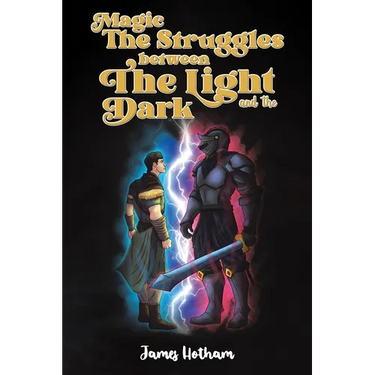 Magic: The Struggles Between the Light and the Dark