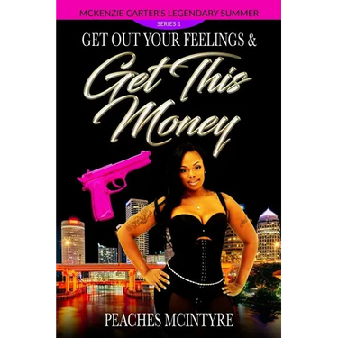 Get Out Your Feelings & Get This Money: McKenzie Carter's Legendary Summer