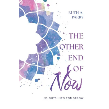 The Other End Of Now: Insights Into Tomorrow