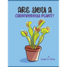 Are You a Carnivorous Plant?