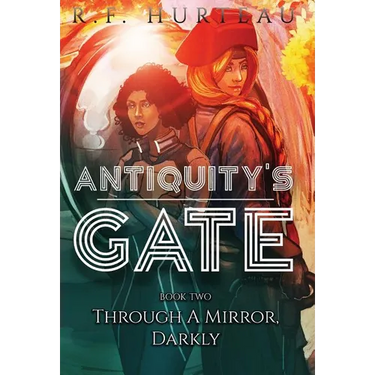 Antiquity's Gate: Through A Mirror, Darkly