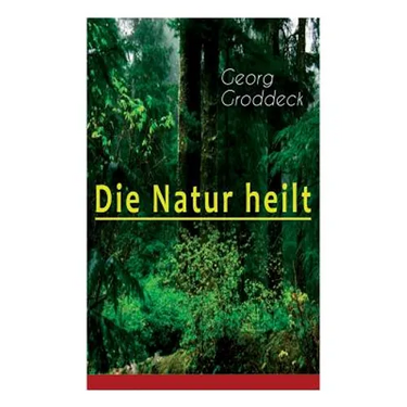 Die Natur heilt: Die Entdeckung der Psychosomatik