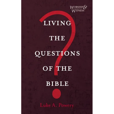 Living the Questions of the Bible