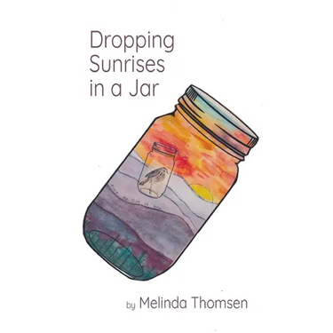 Dropping Sunrises in a Jar