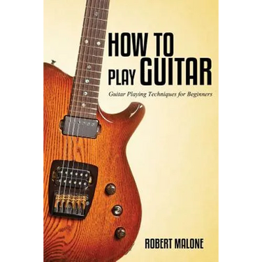 How to Play Guitar