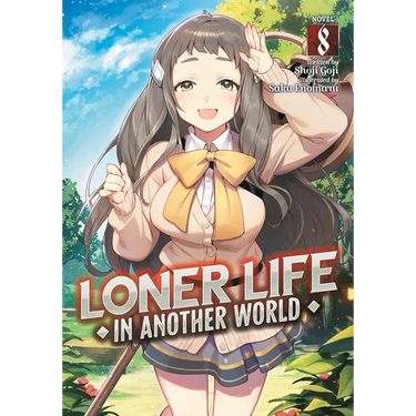 Loner Life in Another World (Light Novel) Vol. 8