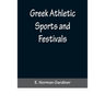 Greek Athletic Sports and Festivals