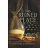 This Ruined Place