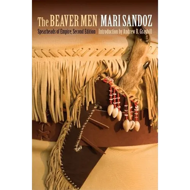 The Beaver Men: Spearheads of Empire, Second Edition