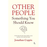 Other People: Something You Should Know