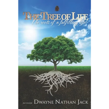 The Tree Of Life: The Roots Of A Fulfilling Life