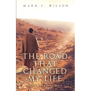 The Road That Changed My Life: Paul's Perspective