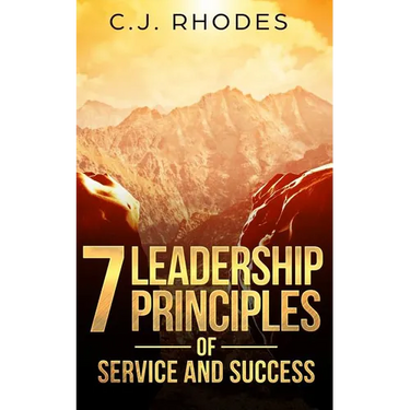 7 Leadership Principles of Service and Success