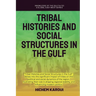Tribal Histories and Social Structures in the Gulf