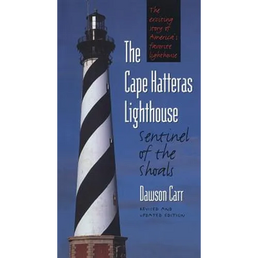 Cape Hatteras Lighthouse Sentinel of the Shoals