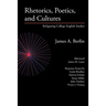 Rhetorics, Poetics, and Cultures: Refiguring College English Studies