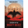 Descent of the Mighty Beast