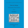 There by Design: Field Archaeology in Parks and Gardens